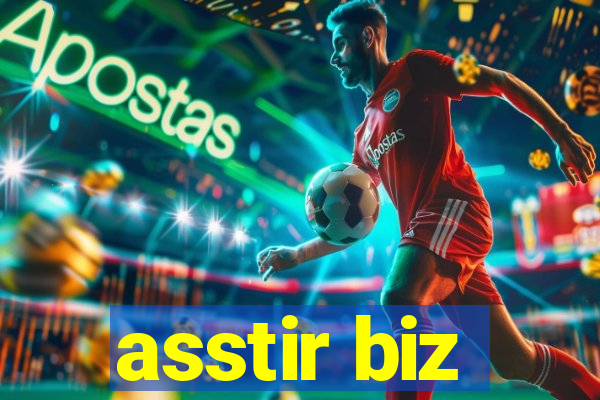 asstir biz