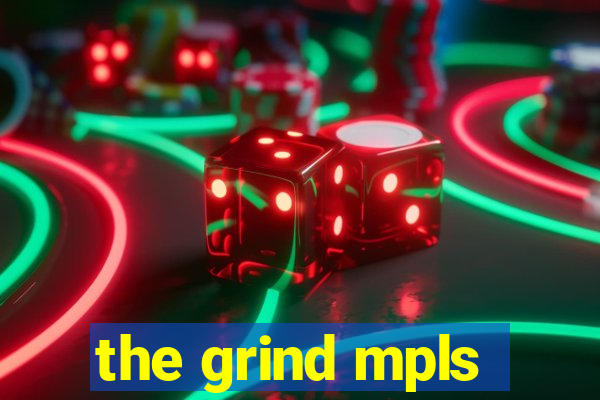 the grind mpls