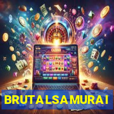 BRUTALSAMURAI