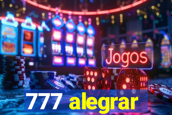 777 alegrar