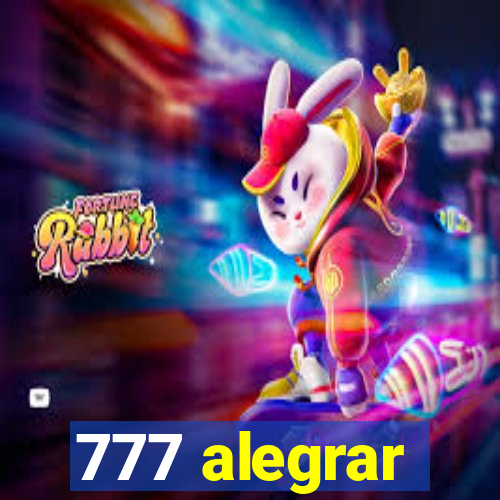 777 alegrar