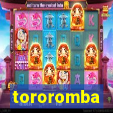 tororomba