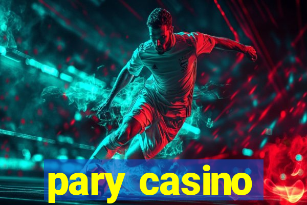 pary casino