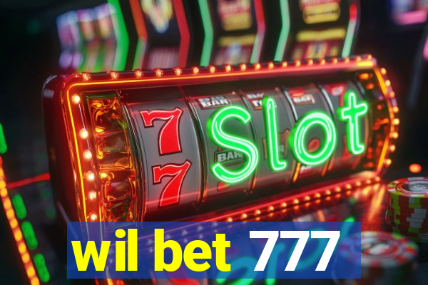 wil bet 777