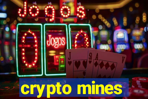 crypto mines