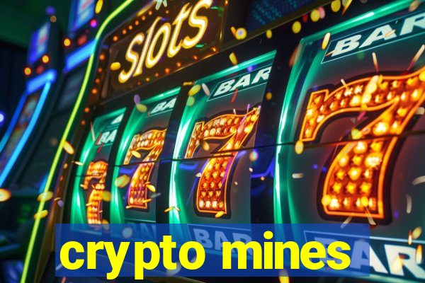 crypto mines