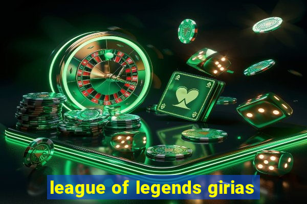 league of legends girias