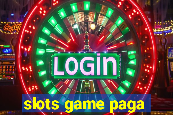 slots game paga