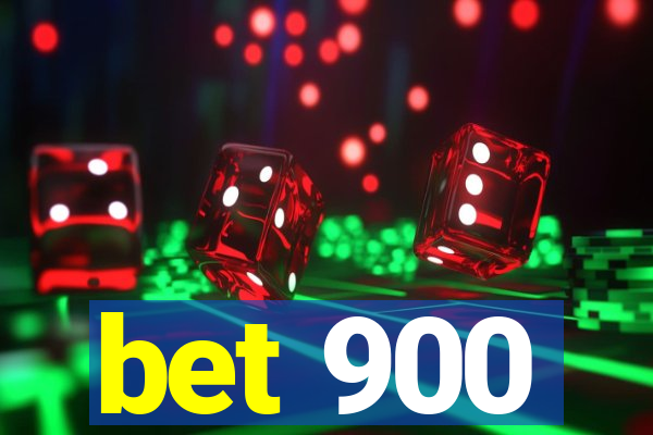 bet 900