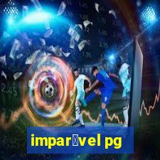 impar谩vel pg