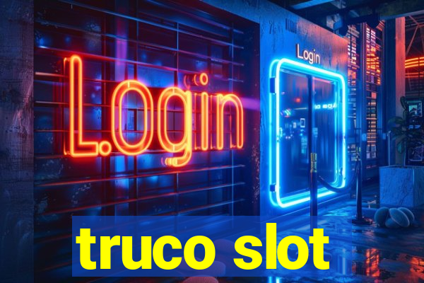 truco slot