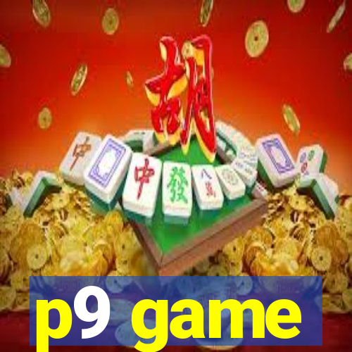 p9 game