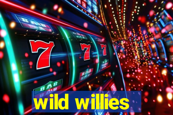 wild willies