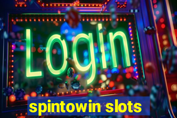 spintowin slots