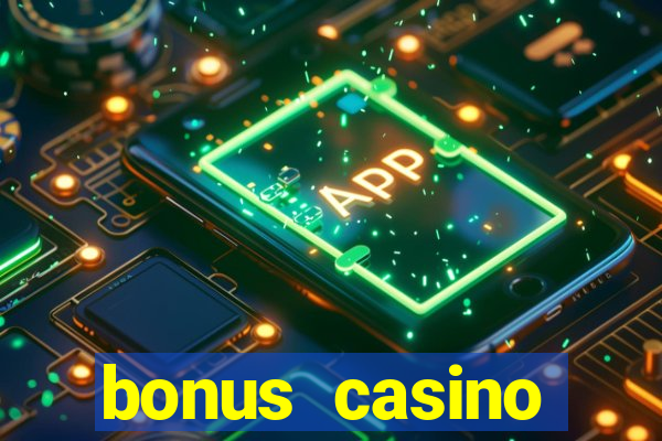 bonus casino deposit no