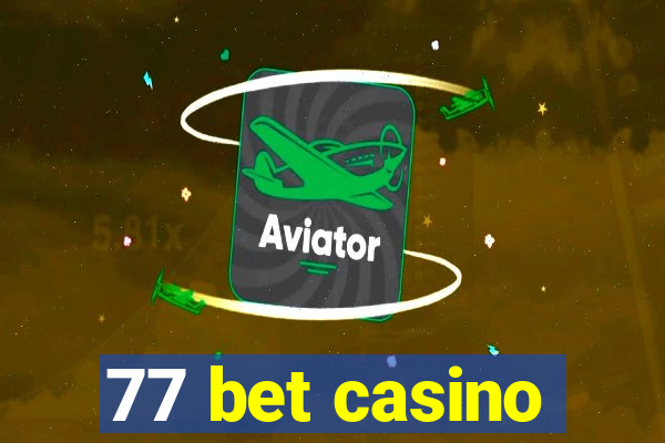 77 bet casino