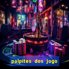 palpites dos jogo de hoje