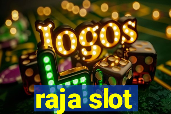 raja slot