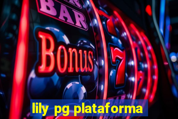 lily pg plataforma