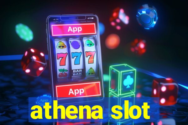 athena slot