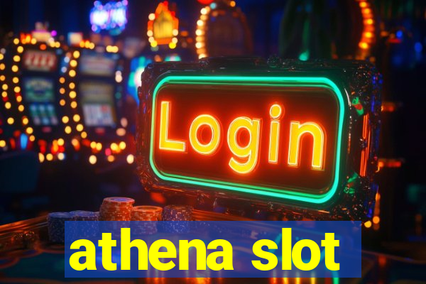 athena slot