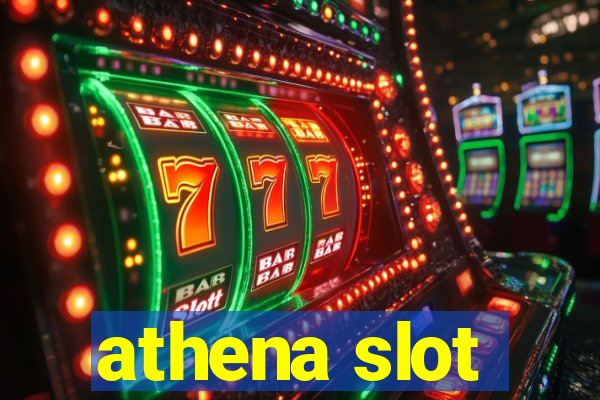 athena slot