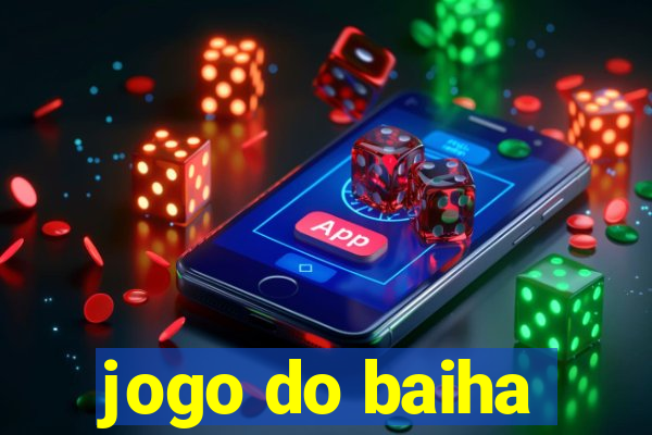 jogo do baiha