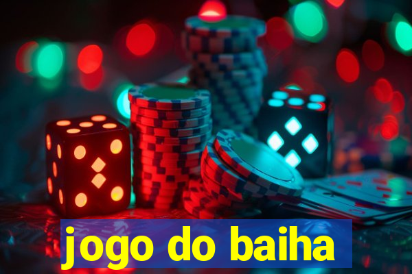 jogo do baiha