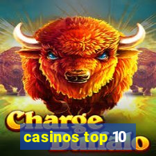 casinos top 10