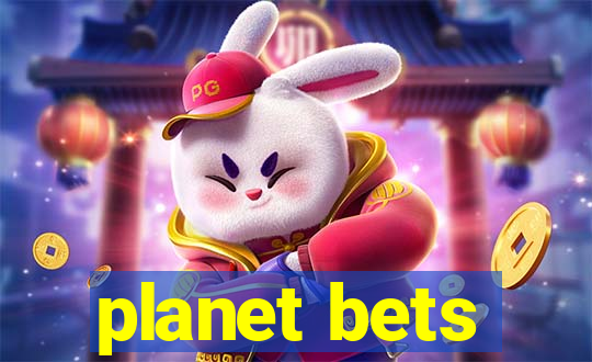 planet bets