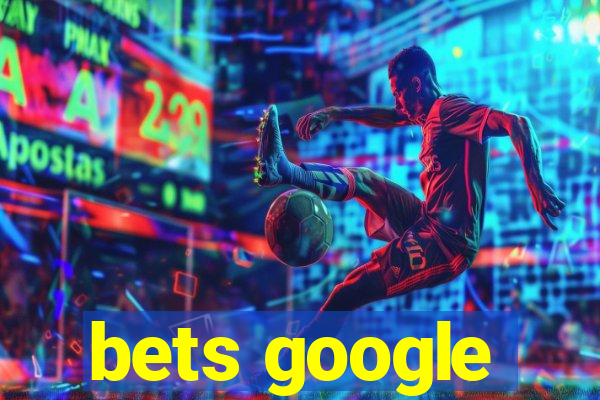 bets google