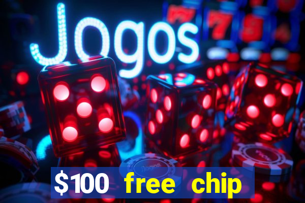 $100 free chip funclub casino