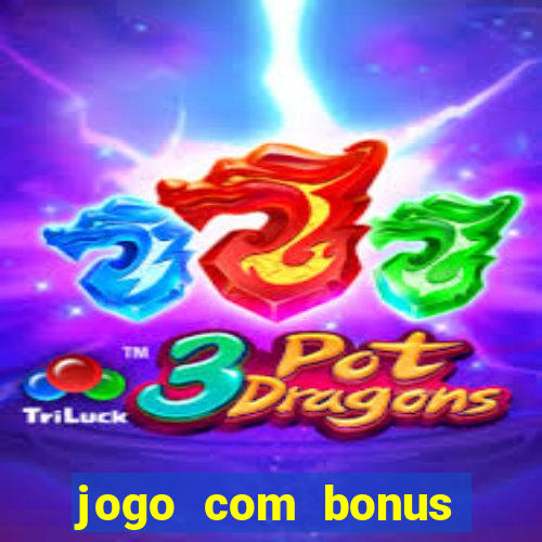 jogo com bonus para jogar