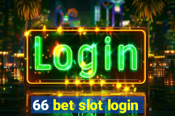 66 bet slot login