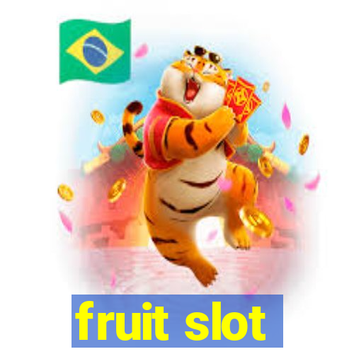 fruit slot