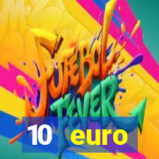 10 euro drückglück casino bonus