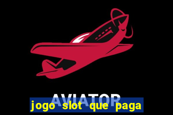 jogo slot que paga no cadastro