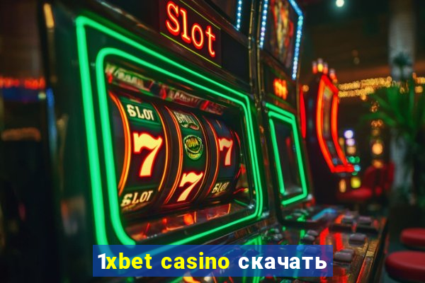 1xbet casino скачать