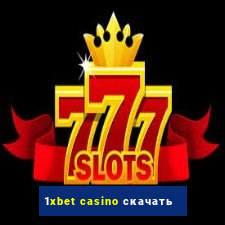 1xbet casino скачать