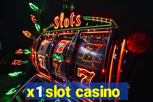 x1 slot casino