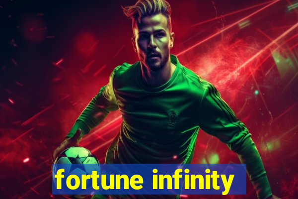 fortune infinity