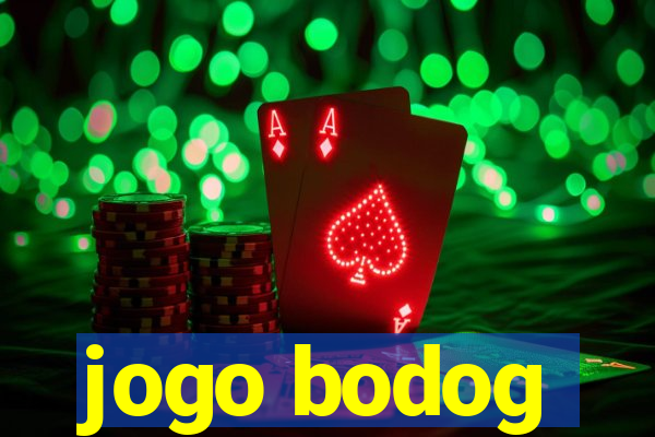 jogo bodog