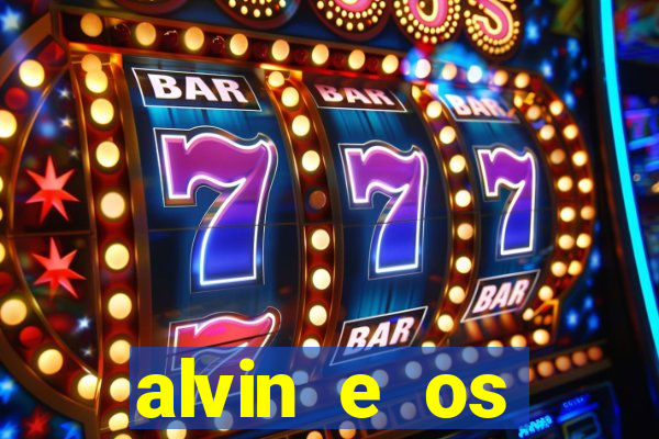 alvin e os esquilos 3 filme completo dublado download