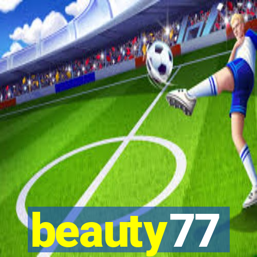 beauty77