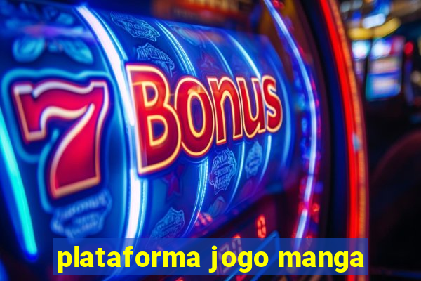 plataforma jogo manga