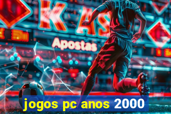 jogos pc anos 2000