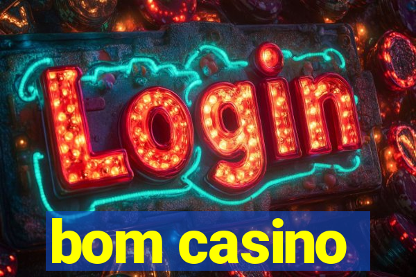 bom casino