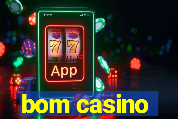 bom casino