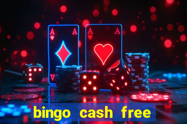 bingo cash free money code