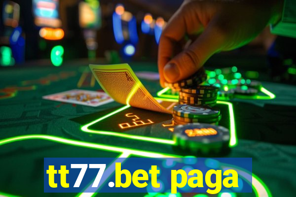 tt77.bet paga